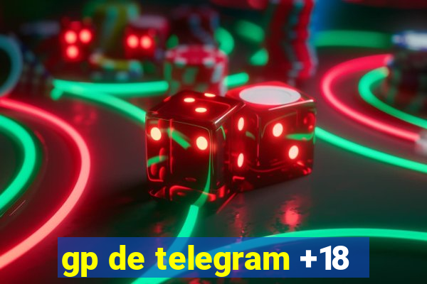 gp de telegram +18